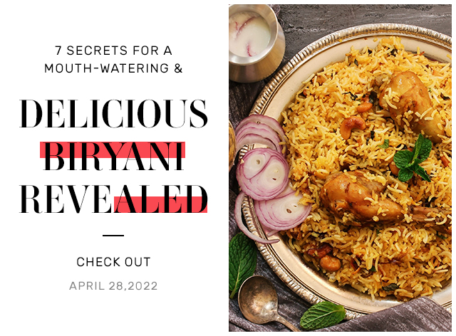 7 Secrets For a Mouth-Watering & Delicious Biryani Revealed - Check Out!