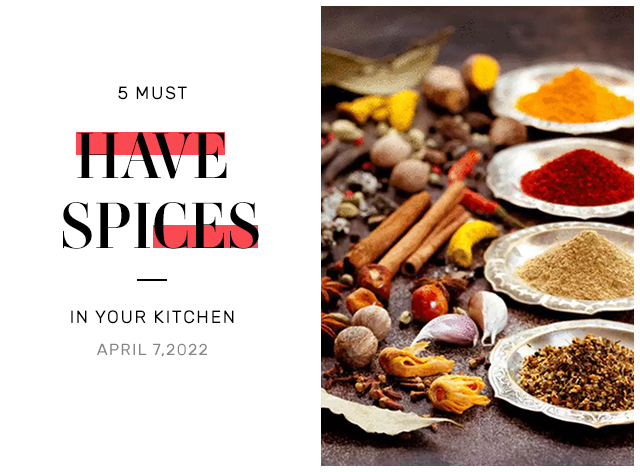 5 Must-Have Spices In Your Kitchen