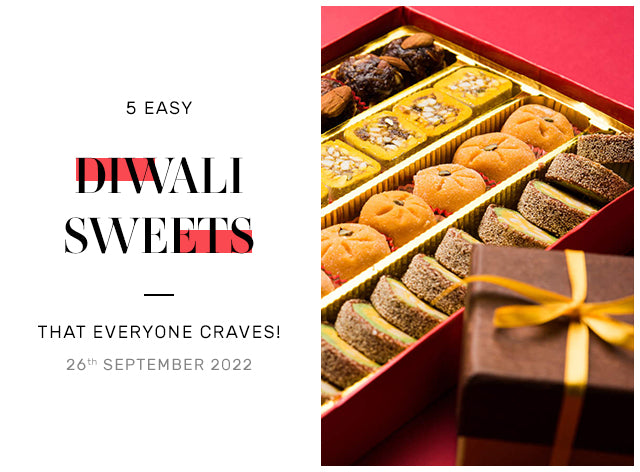5 Easy Diwali Sweets That Everyone Craves!