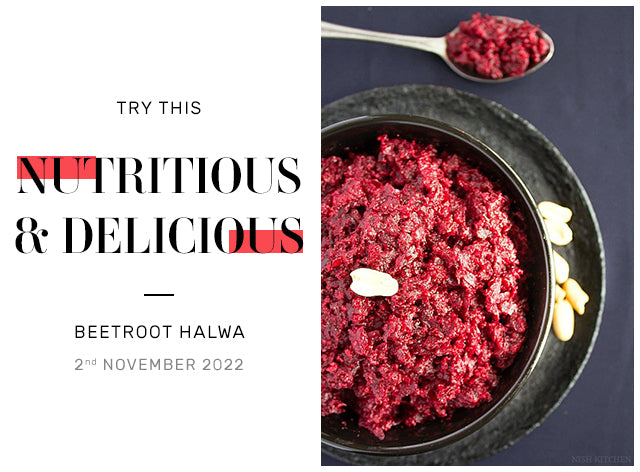 Try This Nutritious & Delicious – Beetroot Halwa
